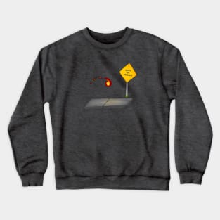 Watch For Fireballs Crewneck Sweatshirt